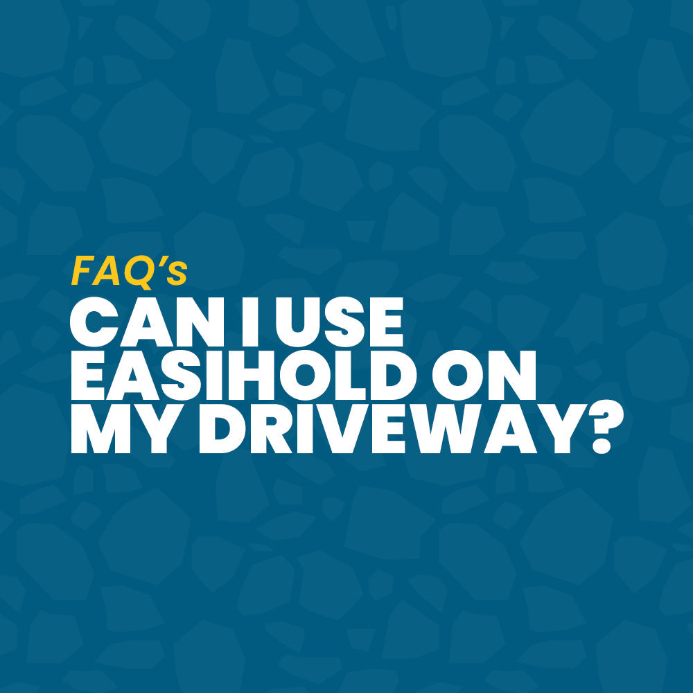 Can I use Easihold on my driveway?